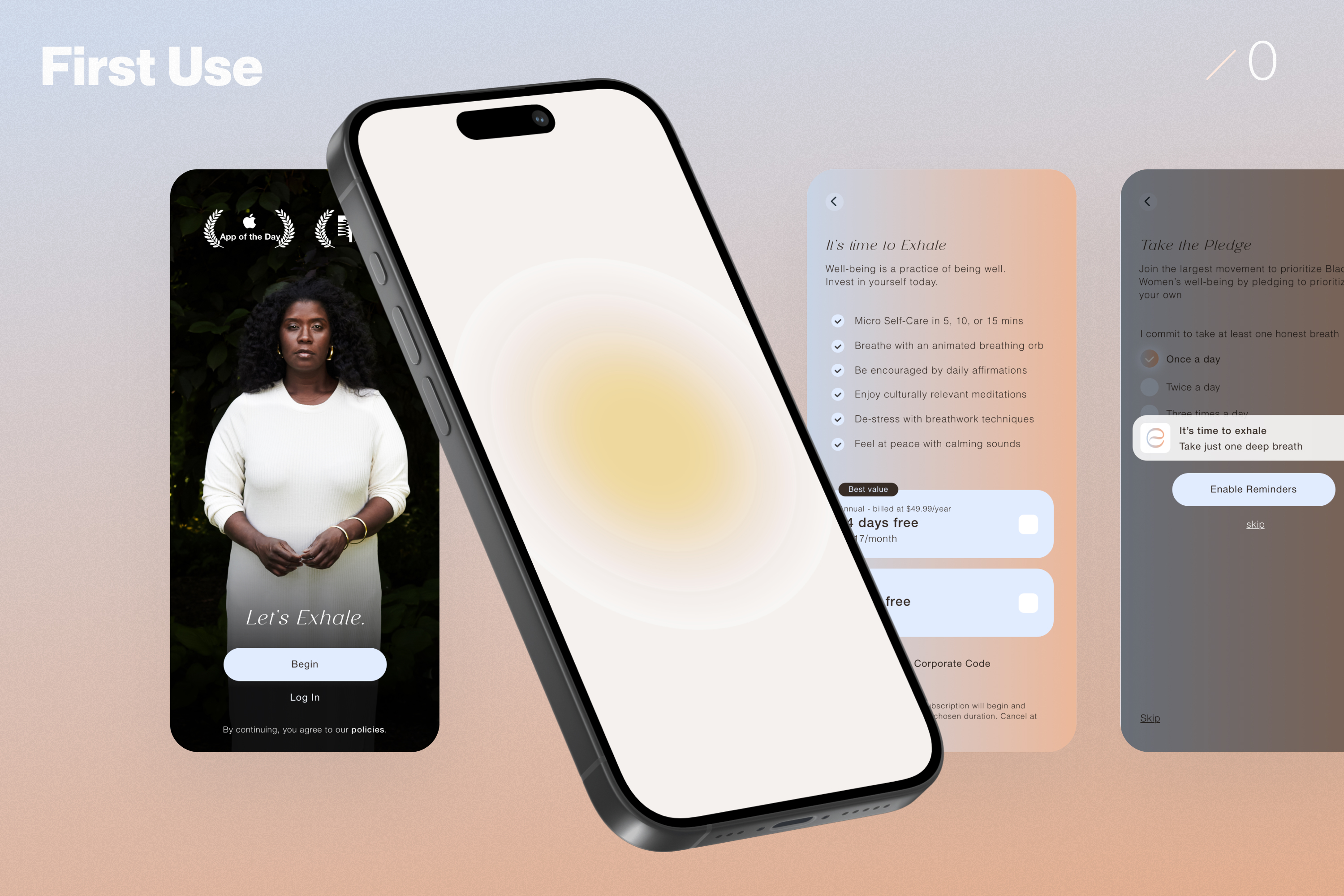 First use — Let’s Exhale, breathing orb, It’s time to Exhale, Take the Pledge